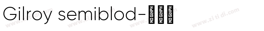 Gilroy semiblod字体转换